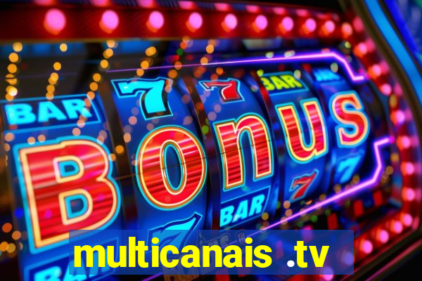 multicanais .tv